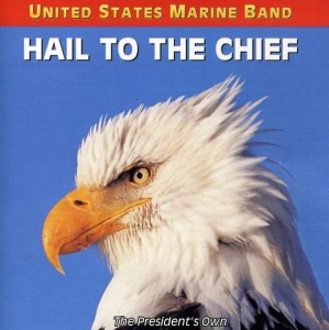 United States Marine Band - Hail To The Chief in der Gruppe Externt_Lager / Naxoslager bei Bengans Skivbutik AB (4218885)