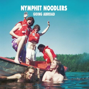 Nymphet Noodlers - Going Abroad (White Vinyl) in der Gruppe VINYL / Pop-Rock bei Bengans Skivbutik AB (4219288)