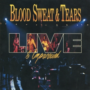 Blood Sweat & Tears - Live And Improvised in der Gruppe CD / Pop-Rock bei Bengans Skivbutik AB (4219625)
