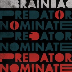 Brainiac - The Predator Nominate Ep (Ltd Silve in der Gruppe VINYL / Pop-Rock bei Bengans Skivbutik AB (4219698)