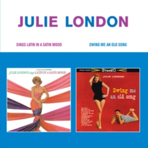 Julie London - Sings Latin In A Satin Mood + Swing Me An Old Song in der Gruppe CD / Jazz bei Bengans Skivbutik AB (4219776)