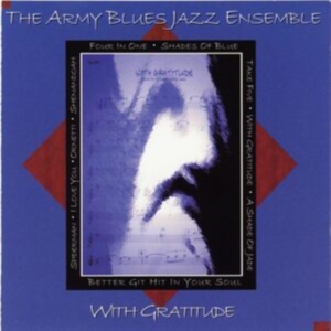 Army Blues Jazz Ensemble - With Gratitude in der Gruppe CD / Jazz bei Bengans Skivbutik AB (4220067)