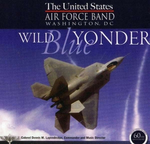 United States Air Force Band - Wild Blue Yonder in der Gruppe Externt_Lager / Naxoslager bei Bengans Skivbutik AB (4220653)