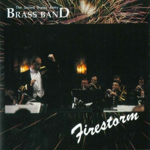 U S Army Brass Band - Firestorm in der Gruppe Externt_Lager / Naxoslager bei Bengans Skivbutik AB (4220660)
