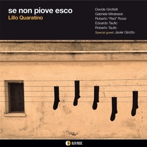 Lillo Quaratino - Se Non Piove Esco in der Gruppe CD / Jazz bei Bengans Skivbutik AB (4220990)