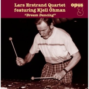 Erstrand Lars Qt Ft. Kjell Öhman - Dream Dancing in der Gruppe VINYL / Jazz/Blues bei Bengans Skivbutik AB (4221324)