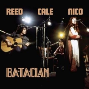 Reed Lou John Cale & Nico - Le Bataclan 1972 in der Gruppe VINYL / Pop-Rock bei Bengans Skivbutik AB (4221736)