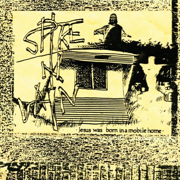 Spike In Vain - Jesus Was Born In A Mobile Home [Ex in der Gruppe VINYL / Pop bei Bengans Skivbutik AB (4221920)