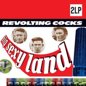 Revolting Cocks - Big Sexy Land in der Gruppe VINYL / Vinyl Elektroniskt bei Bengans Skivbutik AB (4221943)