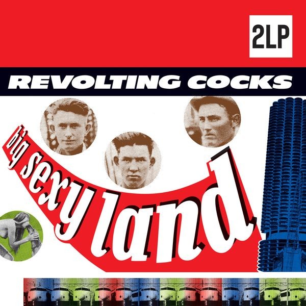Revolting Cocks - Big Sexy Land in der Gruppe VINYL / Pop bei Bengans Skivbutik AB (4221943)