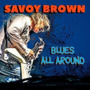 Savoy Brown - Blues All Around in der Gruppe CD / Jazz bei Bengans Skivbutik AB (4222039)