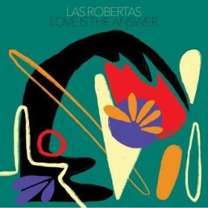 Las Robertas - Love Is The Answer (Ltd Red Vinyl) in der Gruppe VINYL / Pop-Rock bei Bengans Skivbutik AB (4222069)