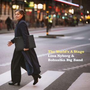 Lina Nyberg & Bohuslän Big Band - The World's A Stage in der Gruppe Externt_Lager / Naxoslager bei Bengans Skivbutik AB (4222121)