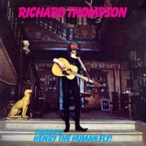 Richard Thompson - Henry The Human Fly in der Gruppe Minishops / Richard Thompson bei Bengans Skivbutik AB (4222186)