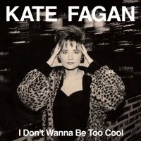 Kate Fagan - I Don't Wanna Be Too Cool (Expanded in der Gruppe VINYL / Pop-Rock bei Bengans Skivbutik AB (4222669)