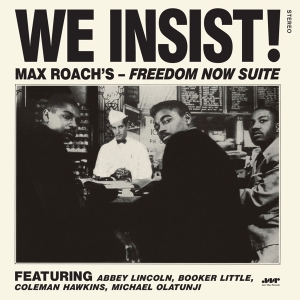 Max Roach - We Insist! Freedom Now Suite in der Gruppe VINYL bei Bengans Skivbutik AB (4222770)