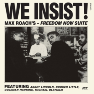 Max Roach - We Insist! Freedom Now Suite in der Gruppe VINYL / Jazz bei Bengans Skivbutik AB (4222770)