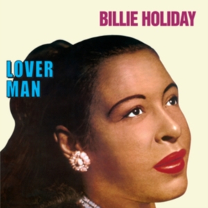 Billie Holiday - Lover Man in der Gruppe VINYL / Jazz bei Bengans Skivbutik AB (4222788)