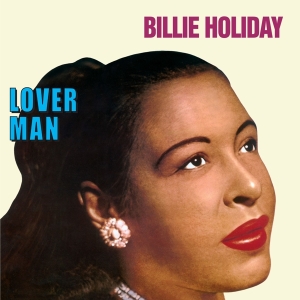 Billie Holiday - Lover Man in der Gruppe VINYL / Jazz bei Bengans Skivbutik AB (4222788)