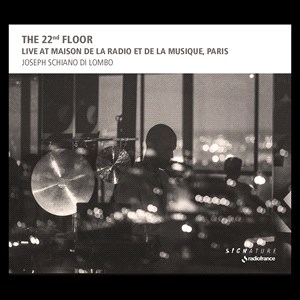Schiano Di Lombo Joseph - The 22Nd Floor - Live At Maison De in der Gruppe Externt_Lager / Naxoslager bei Bengans Skivbutik AB (4223636)