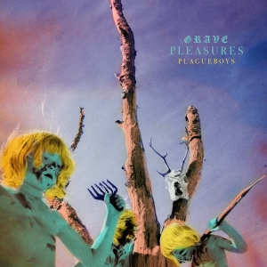 Grave Pleasures - Plagueboys in der Gruppe VINYL bei Bengans Skivbutik AB (4223762)