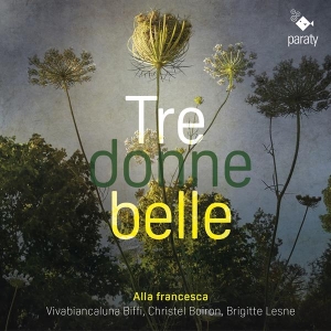 Alla Francesca - Tre Donne Belle in der Gruppe CD / Klassiskt,Övrigt bei Bengans Skivbutik AB (4223776)