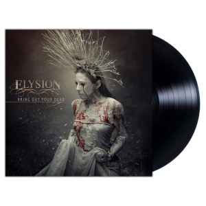 Elysion - Bring Out Your Dead (Vinyl Lp) in der Gruppe VINYL bei Bengans Skivbutik AB (4223810)