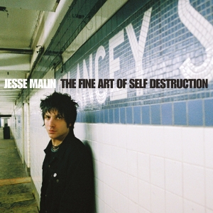 Jesse Malin - Fine Art Of Self Destruction in der Gruppe VINYL bei Bengans Skivbutik AB (4224069)