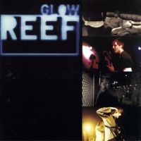 Reef - Glow in der Gruppe VINYL / Pop-Rock bei Bengans Skivbutik AB (4224322)