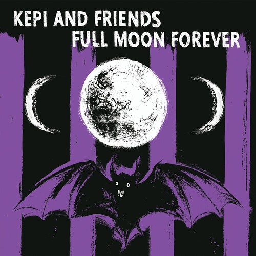 Kepi And Friends - Full Moon Forever in der Gruppe CD / Pop bei Bengans Skivbutik AB (4224340)