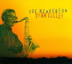 Henderson Joe - Warm Valley in der Gruppe CD / Jazz/Blues bei Bengans Skivbutik AB (4224687)