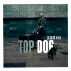 Kirk Snorre - Top Dog in der Gruppe CD / Jazz bei Bengans Skivbutik AB (4224716)