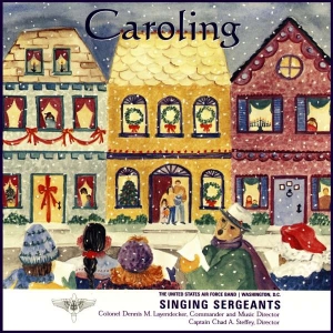 United States Air Force Band - Caroling - Singing Sergeants in der Gruppe Externt_Lager / Naxoslager bei Bengans Skivbutik AB (4224814)