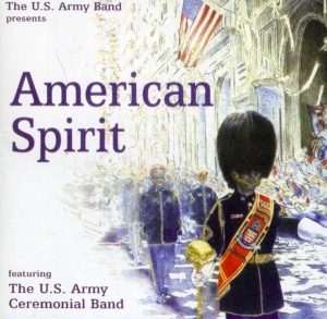 U S Army Band - American Spirit in der Gruppe Externt_Lager / Naxoslager bei Bengans Skivbutik AB (4224816)