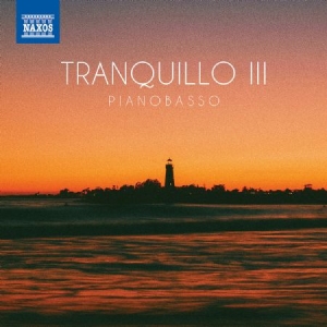 Pianobasso - Tranquillo Iii in der Gruppe CD / Klassiskt bei Bengans Skivbutik AB (4224828)