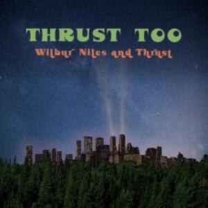 Niles Wilbur - Thrust Too in der Gruppe VINYL bei Bengans Skivbutik AB (4225011)