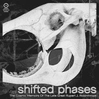 Shifted Phases - The Cosmic Memoirs - Of The Late Great Rupert J. Rosinth in der Gruppe VINYL / Bestseller bei Bengans Skivbutik AB (4225055)