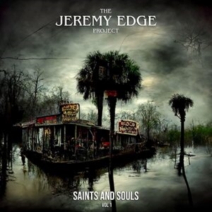 Jeremy Edge Project The - Saints & Souls Vol 1 in der Gruppe VINYL / Pop-Rock bei Bengans Skivbutik AB (4225066)