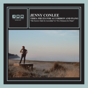 Conlee Jenny - Tides: Pieces For Accordion And Pia in der Gruppe VINYL bei Bengans Skivbutik AB (4225129)