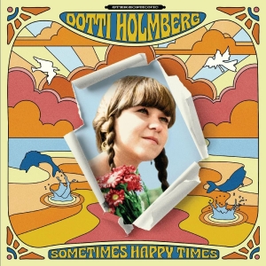 Holmberg Dotti - Some Times Happy Times (Orange Viny in der Gruppe VINYL / Svensk Folkmusik,World Music bei Bengans Skivbutik AB (4225146)