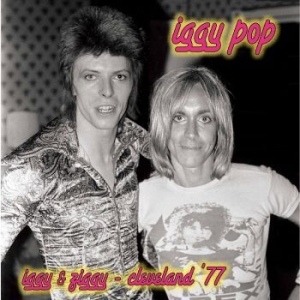 Iggy Pop - Iggy & Ziggy - Cleveland '77 in der Gruppe VINYL bei Bengans Skivbutik AB (4225163)