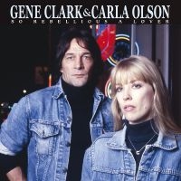 Clark Gene & Carla Olson - So Rebellious A Lover (Blue Vinyl) in der Gruppe VINYL bei Bengans Skivbutik AB (4225188)