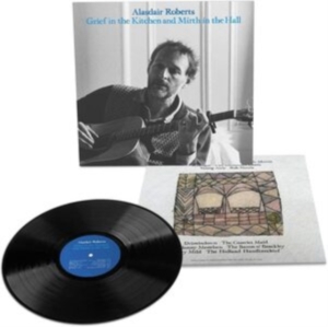 Roberts Alasdair - Grief In The Kitchin And Mirth In T in der Gruppe VINYL / Svensk Folkmusik,World Music bei Bengans Skivbutik AB (4225259)