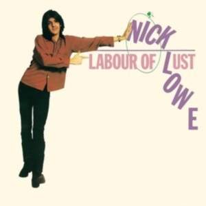 Lowe Nick - Labour Of Lust (Reissue) in der Gruppe VINYL / Pop-Rock bei Bengans Skivbutik AB (4225262)