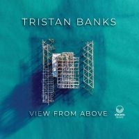 Banks Tristan - View From Above in der Gruppe CD / Jazz bei Bengans Skivbutik AB (4225338)