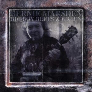 Bernie Marsden - Big Boy Blues And Green in der Gruppe CD / Pop-Rock bei Bengans Skivbutik AB (4225367)
