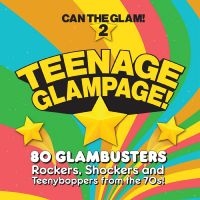 Various Artists - Teenage Glampage - Can The Glam 2 in der Gruppe CD / Pop bei Bengans Skivbutik AB (4225591)