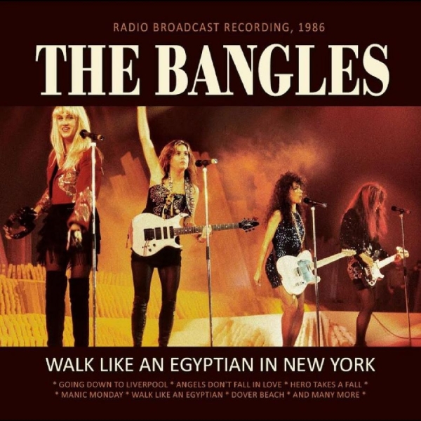 Bangles The - Walk Like An Egyptian In New York in der Gruppe CD / Bestseller bei Bengans Skivbutik AB (4225604)