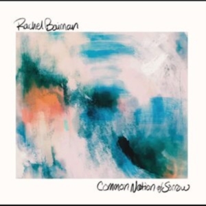 Baiman Rachel - Common Nation Of Sorrow in der Gruppe CD / Svensk Folkmusik,World Music bei Bengans Skivbutik AB (4225609)