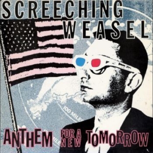 Screeching Weasel - Anthem For A New Tomorrow (30Th Ann in der Gruppe CD bei Bengans Skivbutik AB (4225620)